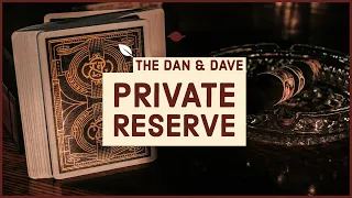 D&D Private Reserve - DECK REVIEW!