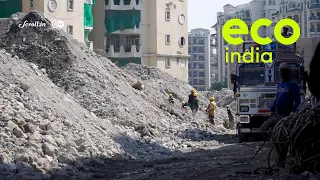 Eco India: How can construction waste come handy when building sustainably?