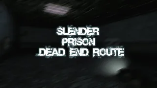 Slender Prison (Original) (Dead End Route) [8/8 Photos Completed!]