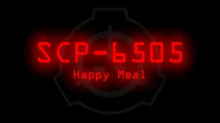 SCP-6505 - Happy Meal