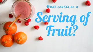 What Counts as a Serving of Fruit?