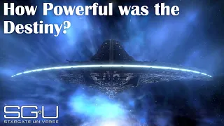 How Powerful was the Destiny? | Stargate Explained (SGU)