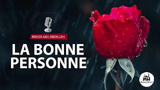 LA BONNE PERSONNE