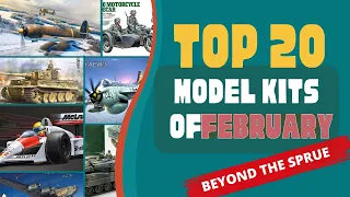 Top 20 Trending Model Kits of February 2024, New Plastic Model Kits 2024