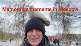 Memorable moments in Moscow