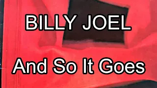 BILLY JOEL - And So It Goes (Lyric Video)