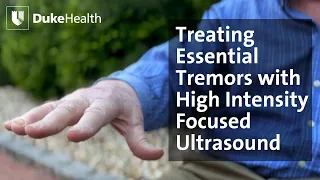 Outpatient Procedure Relieves Essential Tremor | Duke Health