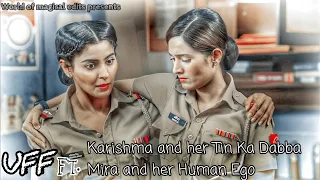 UFF Ft. Karishma and Mira // 7K Special #madamsir #yukti_kapoor #pankhuriawasthy #smedit