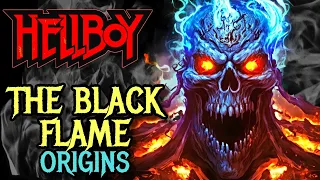 Black Flame Origins - Most Terrifying Hellboy Villain, Who Is An Ancient Being With Immense Powers