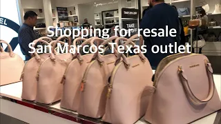 SHOPPING FOR RESALE/Coach,Michael Kors/San Marcos Texas Outlet!!