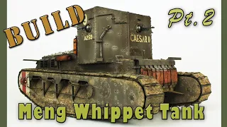 Meng Whippet WW1 Tank Model Build Pt2