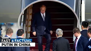 Fast and Factual LIVE: Russian President Vladimir Putin Arrives in China, to Meet Xi Jinping