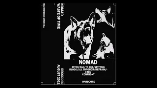 NOMAD - WASTE OF TIME EP [2021 Hardcore]
