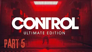 Control Ultimate Edition Gameplay Walkthrough Part 5 - Containment Sector (PS5) 4K UHD