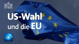 US-Wahl: Das schwierige Verhältnis der EU zu Trump