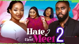 HATE AT FIRST MEET part 2 (Trending Nollywood Movie Update) Chioma Nwosu #2024 #africanmovies