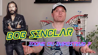 Bob Sinclar : Icone ou Imposteur ?