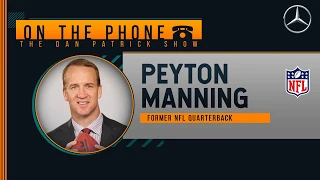 Peyton Manning on the Dan Patrick Show (Full Interview) 04/20/20