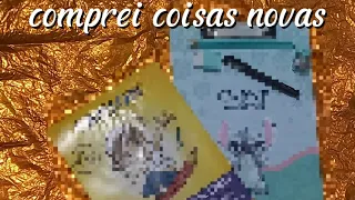 comprei coisas novas