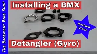 Installing a BMX Detangler Gyro- Kink Myriad install- Step by Step