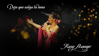 ROSY ARANGO | Deja que salga la luna| José Alfredo Jiménez #rosyarango #rosamexicana #lunario