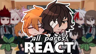 MHA react to dazai and chuuya as new students | ALL PARTS | Mha/bnha | Bungo stray dogs | Soukoku? |