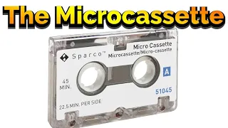 The Microcassette!