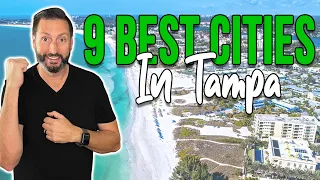 The 9 BEST Places To Live In Tampa Bay