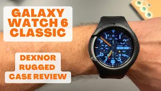 Galaxy Watch 6 Classic - Dexnor Rugged Case Review