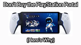 Don't Buy the PlayStation Portal (Here's Why)