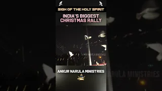 INDIA'S BIGGEST CHRISTMAS RALLY | SIGN OF THE HOLY SPIRIT | #shorts | Ankur Narula Ministries