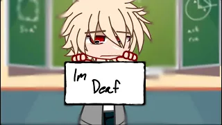 If Bakugou Was Deaf// Mha/Bnha