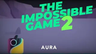 Aura 100% - The Impossible Game 2
