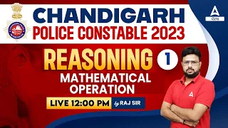 Chandigarh Police Constable 2023 | Reasoning | Mathematical Operation #1 | By Raj Sir