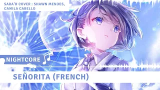 #NIGHTCORE - SEÑORITA (version française) SHAWN MENDES, CAMILA CABELLO ( SARA'H COVER )