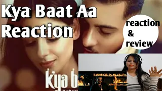 KYA BAAT AA | Karan Aujla kya baat AA Reaction | Reaction  on Karan Aujla new song|Reaction| 2020