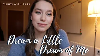 Medical Student Sings DREAM A LITTLE DREAM OF ME | Tunes with Tara | Tara Jamieson Covers Doris Day