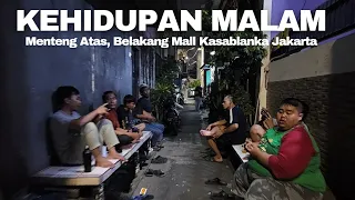 Kehidupan Malam Di Gang Sempit Menteng Atas Jakarta Selatan | Real Life in Jakarta Indonesia