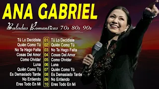 Ana Gabriel 2024 - 10 Grandes Exitos No Entiendo, Tú Lo Decidiste, No Te Hago Falta, Medley Ra