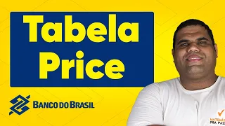 Matemática Financeira Banco do Brasil | Dica 28| Tabela Price.