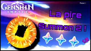 La Pire Summon 2 sur la 1.2 ! Genshin impact (Fr) !