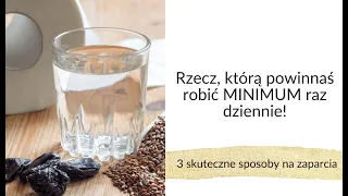 Rzecz, którą powinnaś robić MINIMUM raz dziennie. 3 skuteczne sposoby na zaparcia