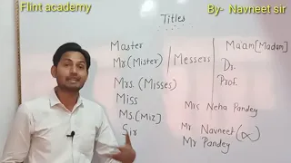 Titles( Mr. Mrs. Ms. Miss..) Business English