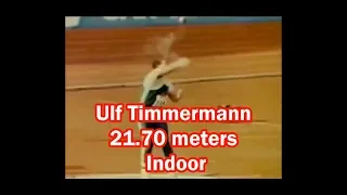 Ulf Timmermann shot put 21.70 meters  Indoor