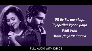 Dil Ko Karaar Aaya (LYRICS) - Neha Kakkar & Yasser Desai । Rajat N । Soulful Lyrics