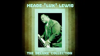 Meade "Lux" Lewis - Anthology: The Deluxe Collection (Remastered) (2020)