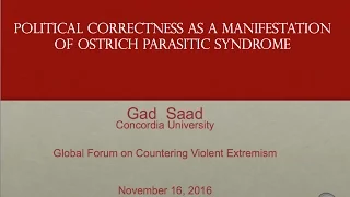 Political Correctness as a Manifestation of Ostrich Parasitic Syndrome (THE SAAD TRUTH_291)