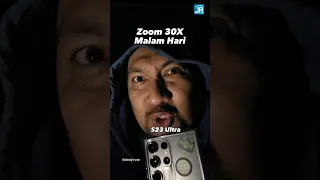 Zoom 30X di Malam Hari, Pakai Samsung Galaxy S23 Ultra