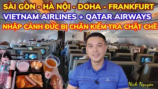 HÀNH TRÌNH BAY TỪ SAIGON - HANOI - DOHA - FRANKFURT - NHẬP CẢNH ĐỨC BỊ KIỂM TRA CHẶT || Nick Nguyen