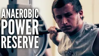 Understanding The Anaerobic Power Reserve